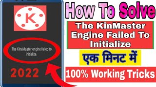 The kinemaster engine failed to initialize 2023 ! kinemaster not opening fix problem!! keep stopping