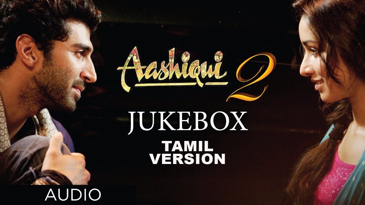 Aashiqui 2 tamil dubbed movie download tamilrockers