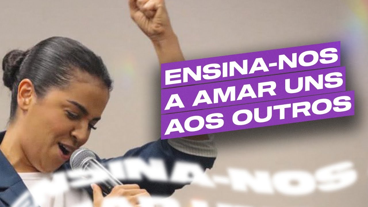 ENSINA-NOS A AMAR UNS AOS OUTROS Camila Barros