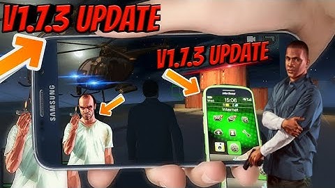 GTA 5 Unity V1.7.3 New Update For Android