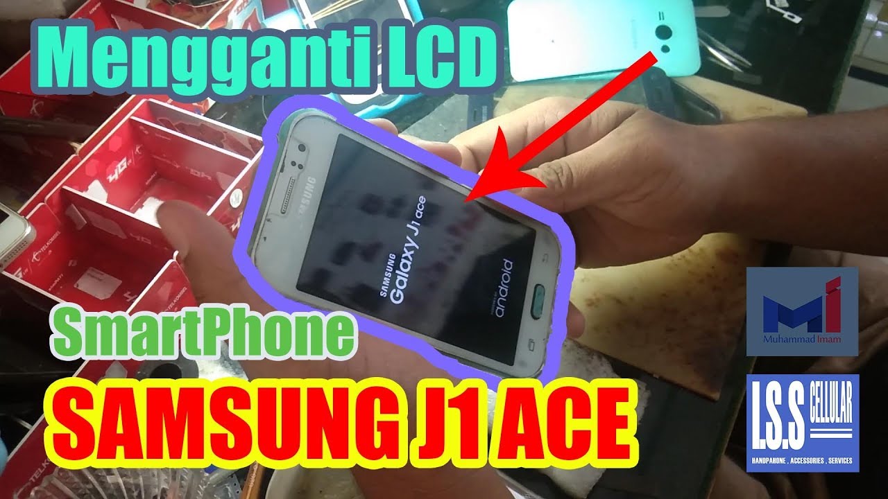 MENGGANTI LCD SAMSUNG J1 ACE YANG RUSAK