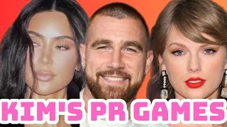 Kim Does PR Th!st Trap Off Taylor Swift ! Will Kim Date Travis Kelce?