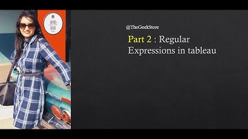 Tableau Tutorial : Part 2 Regular Expressions in tableau