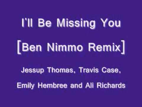 I'll Be Missing You [Ben Nimmo Remix]