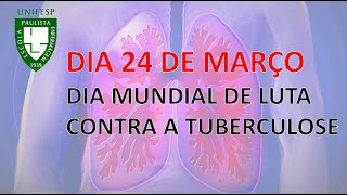 24 de março: Dia Mundial de Luta contra a Tuberculose
