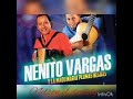 Nenito Vargas-Cositas ricas te hare en vivo 🕺🏻🍻.