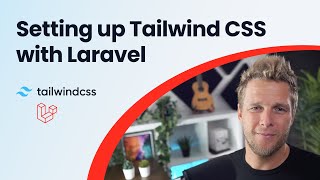 Setting up Tailwind CSS in a Laravel Project
