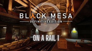 Black Mesa Soundtrack - On a Rail 1 (Extended)