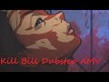 Kill Bill Dubstep AMV - I Need A Doctor