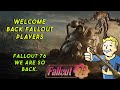 Welcome to fallout 76 new players and old watch this