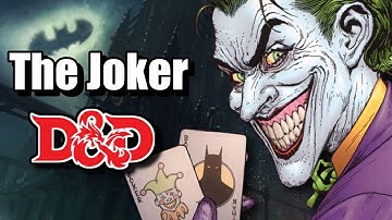 How to Build the JOKER in D&D!