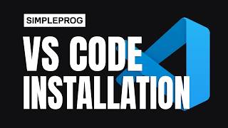 Python Course For Beginners # 10 | VS Code Installation | Urdu/Hindi | simpleprog