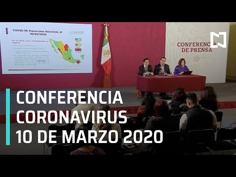 Conferencia por Coronavirus en México - 10 de Marzo 2020