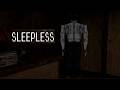 Sleepless (Atmospheric, Horror, Indie, Low-poly)