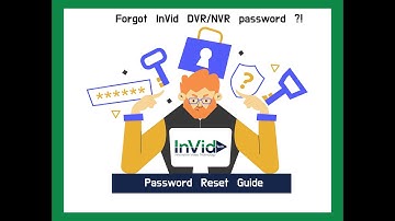 How to Reset InVid DVR/NVR Password