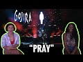 Gojira - "PRAY" - Reaction