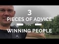 3 pieces of advice on how to be effective in winning people for Christ