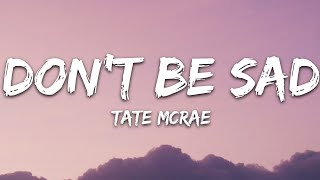 Tate McRae - don't be sad (Lyrics) chords