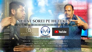 Damma Silalahi | Surat Sorei pe Huteken ft Erick Simarmata Official
