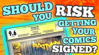 Should You Get Your CGC Comics Signed? Here