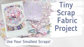 Tiny Scrap Fabric Pincushion Tutorial - English Paper Piecing and Hand Sewing