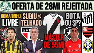 ROMARINHO DE SAÍDA! CRESPO MELOU? VERDÃO RECUSA 28MI! OFERTAS POR GABRIEL! MÁSTER DO VASCO; PEIXE E+