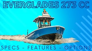 Everglades 273 CC Bay Boat Walkthrough  Amazing Fishing Boat with Family Friendly Features