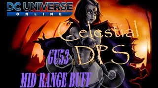 DCUO - GU53 Celestial DPS Loadouts &amp; Rotations GUIDE