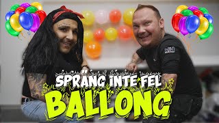 TA INTE SÖNDER FEL BALLONG