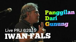 IWAN FALS Panggilan Dari Gunung Live PRJ ©2015 #iwanfals #falsmania #oi