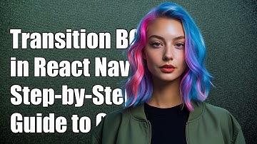 How to Transition Background Color in React Navigation: A Step-by-Step Guide