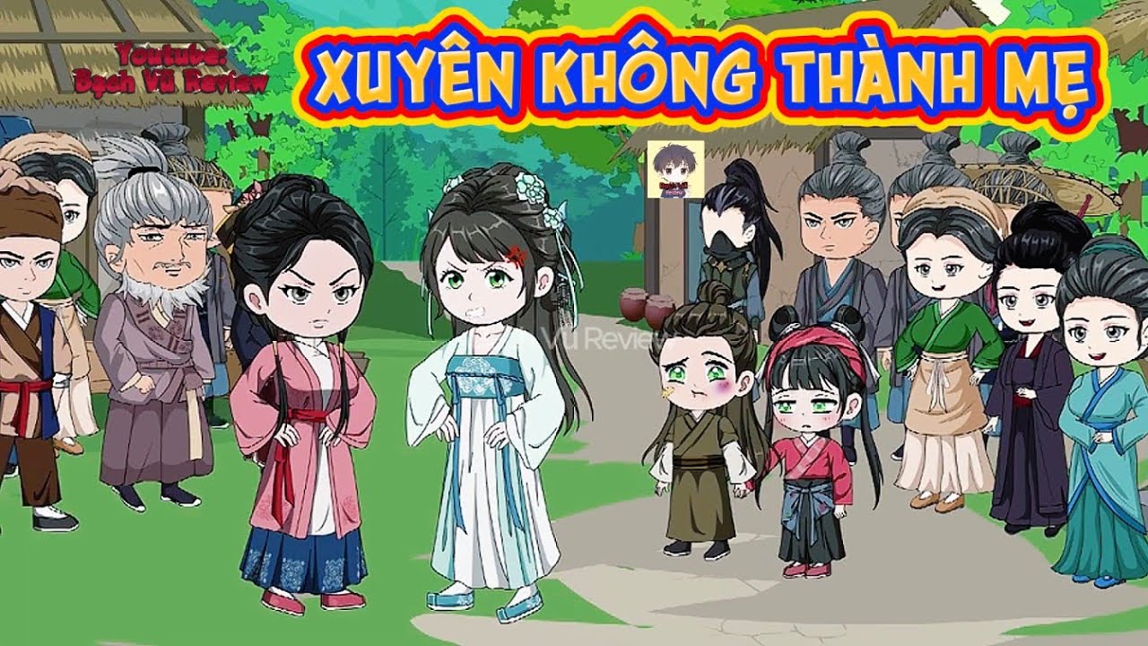 Cô gái xuyên không thành mẹ 2 đứa bé | Bạch Vũ Review |