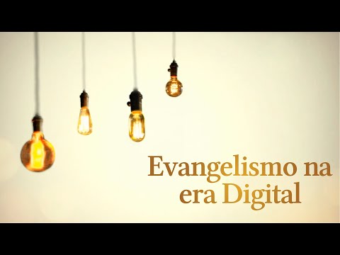 Escola de Evangelismo | Evangelismo na era Digital