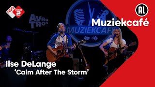 Ilse DeLange - Calm After The Storm | NPO Radio 2