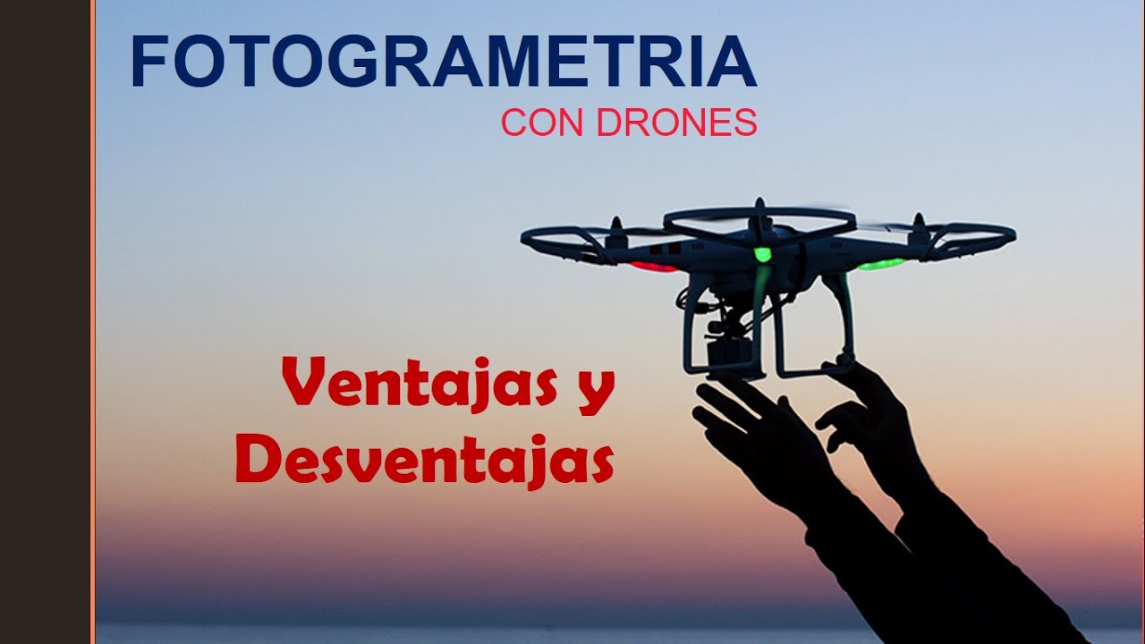 Ventajas Y Desventajas De Un Drone mappingmemories.ca