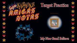 TARGET PRACTICE - My New Band Believe - SUPER KARAOKE AMIGAS NOTAS
