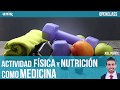 Actividad física y nutrición como medicina | UNIR OPENCLASS