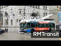 The Trouble with Trolleybuses