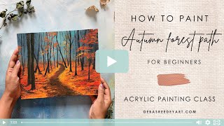 Painting a Fall Forest Path with Acrylics / Online Class