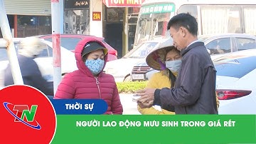 Người lao động mưu sinh trong giá rét