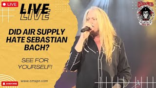 Sebastian Bach: Air Supply's Worst Nightmare?