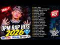 OPM Rap Hits 2026 💎 Top Viral Tagalog Hip-Hop (Hev Abi, Flow G, Skusta Clee)🎤Tagalog Rap Nonstop Mix