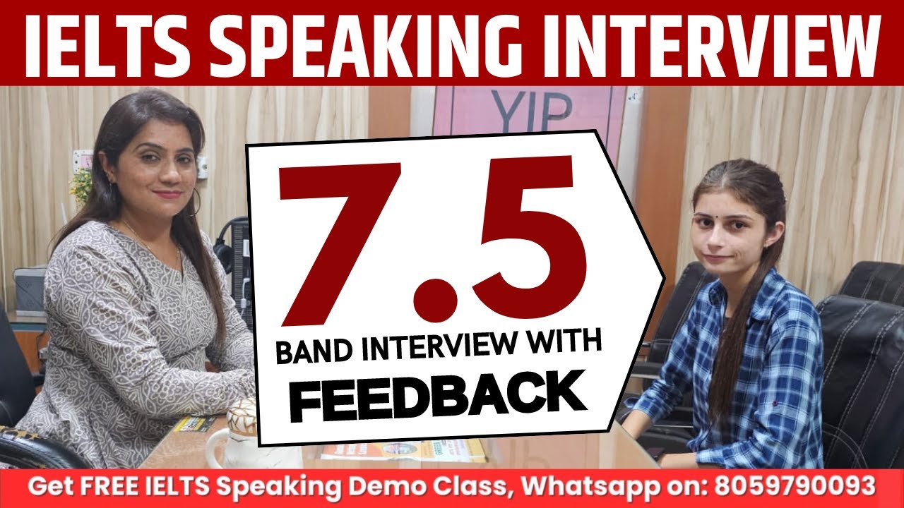 IELTS Speaking Interview - 7.5 Band With Feedback | Full IELTS Speaking ...