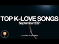 Top klove songs  september 2021  light of the world