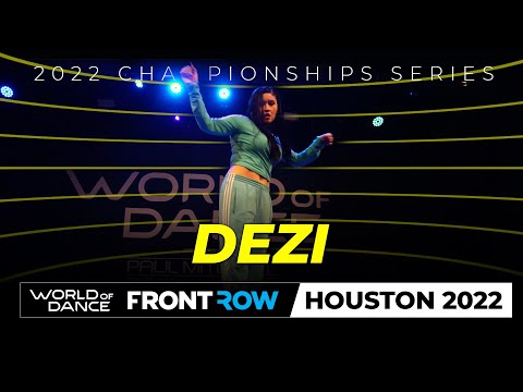 Dezi | Frontrow | World of Dance Houston 2022 | #WODHTOWN22