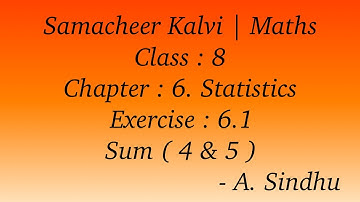 8th Maths Samacheer | Chapter 6 | Statistics | Exercise 6.1 | Sum  ( 4 & 5 )
