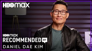 Celebrity What Daniel Dae Kim Is Binge Watching | Recommended By | HBO Max Wealth