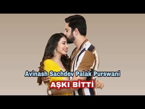 AVİNASH SACHDEV PALAK PURSWANİ AŞKI BİTTİ