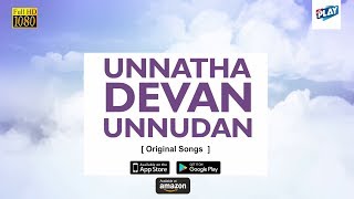 Video thumbnail of "Unnatha Devan Unnudan(Original Songs)  | Tamil Christian Songs Collection | Pidha Audio | Life Media"