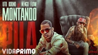 Смотреть клип Lito Kirino X Ñengo Flow - Montando Pila [Official Audio]